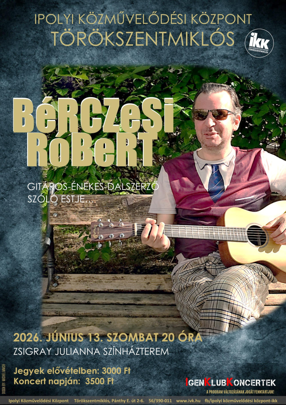 Bérczesi Róbert gitáros-énekes és dalszerző szóló estje