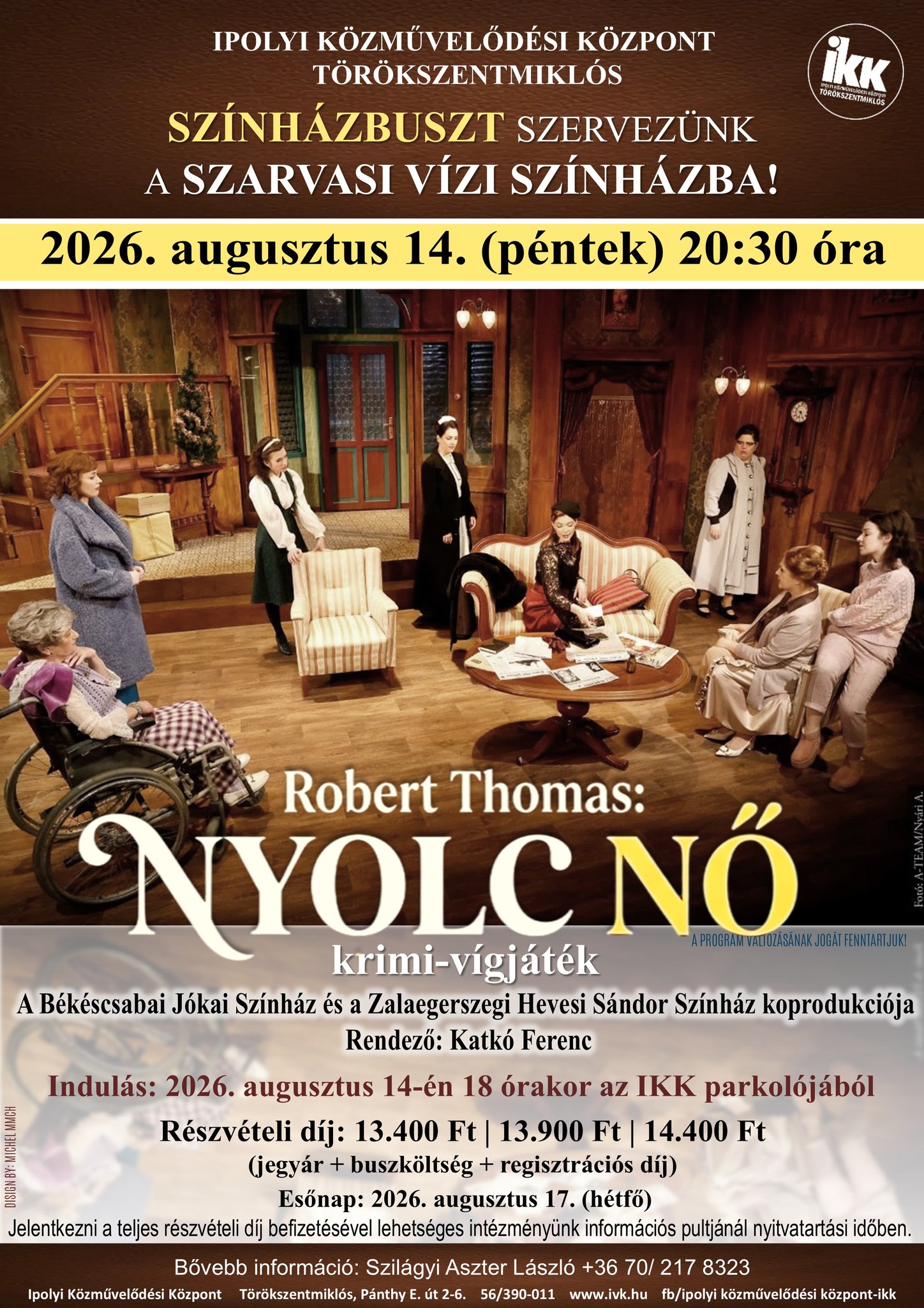 Nyolc nő - Szarvasi víziszínházi előadás