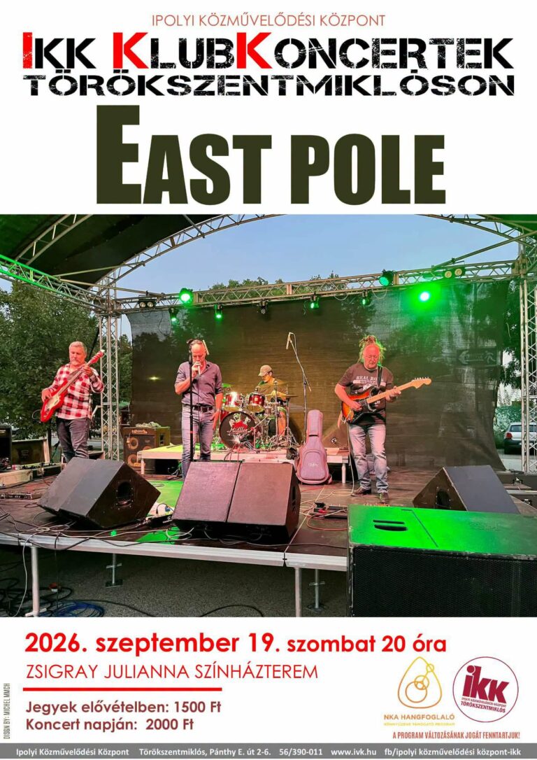 East Pole koncert - Klubkoncert - Ipolyi Közművelődési Központ