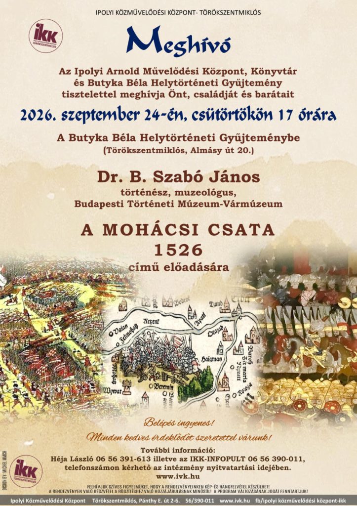 A mohácsi csata előadás - Butyka Béla Helytörténeti Gyűjtemény