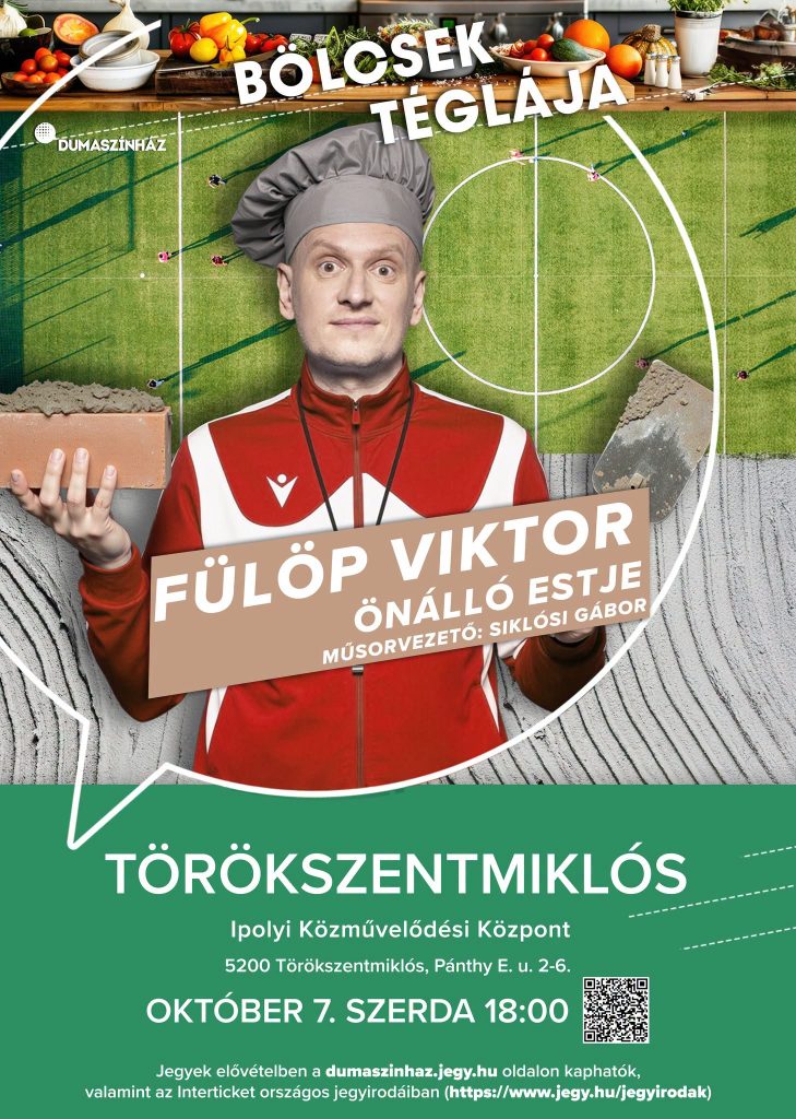 Bölcsek téglája - Fülöp Viktor önálló estje - Ipolyi Közművelődési Központ